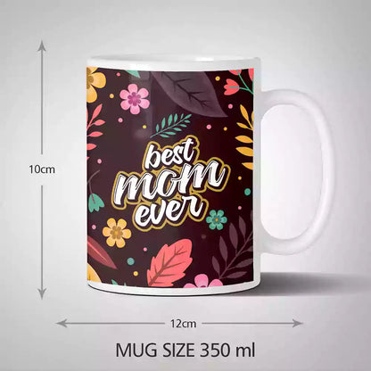 best-mom-ever-lovely-mug-for-the-best-mom-ever-350ml